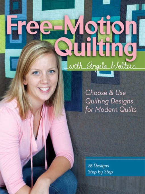 Title details for Free-Motion Quilting with Angela Walters by Angela Walters - Wait list